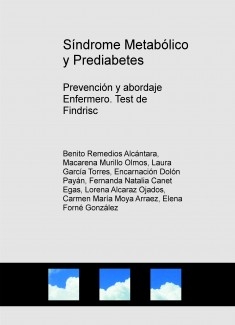 Síndrome Metabólico y Prediabetes. Prevención y abordaje Enfermero. Test de Findrisc