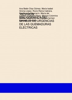 “REVISIÓN BIBLIOGRÁFICA DEL MANEJO DE URGENCIAS DE LAS QUEMADURAS ELÉCTRICAS