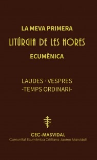 La meva primera Litúrgia de les Hores ecumènica