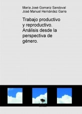 Libro Trabajo productivo y reproductivo. Análisis desde la perspectiva de género., autor sobopelu