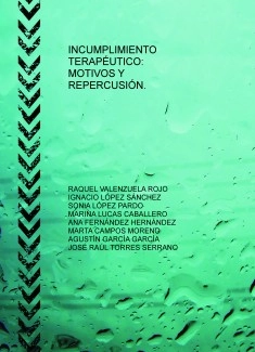INCUMPLIMIENTO TERAPÉUTICO: MOTIVOS Y REPERCUSIÓN.