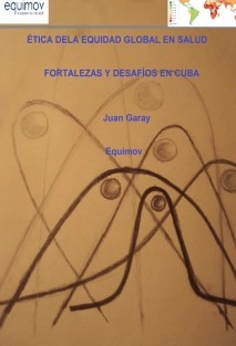 Ética de la equidad. Fortalezas y desafíos en Cuba.