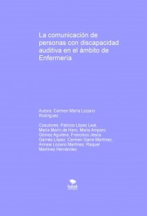 La comunicación de personas con discapacidad auditiva en el ámbito de Enfermería