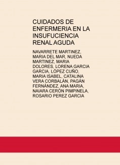 CUIDADOS DE ENFERMERIA EN LA INSUFUCIENCIA RENAL AGUDA