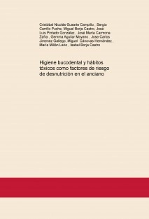 Higiene bucodental y hábitos tóxicos como factores de riesgo de desnutrición en el anciano