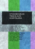 ICTUS:SECUELAS TRAS EL ALTA HOSPITALARIA