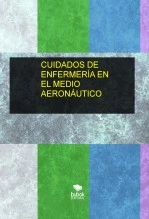 Libro CUIDADOS DE ENFERMERÍA EN EL MEDIO AERONÁUTICO, autor perika7