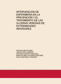 INTERVENCIÓN DE ENFERMERÍA EN LA PREVENCIÓN Y EL TRATAMIENTO DE LAS ÚLCERAS VENOSAS DE EXTREMIDADES INFERIORES