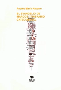 EL EVANGELIO DE MARCOS: ITINERARIO CATECUMENAL