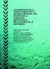 Libro LOS BENEFICIOS DE LA TERAPIA FAMILIAR EN LA ANOREXIA NERVIOSA. UNA REVISIÓN EN LA LITERATURA. IMPORTANCIA E IMPLICACIONES DE LA ENFERMERIA, autor betruma