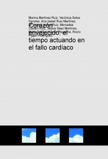 Corazón envejecido: el tiempo actuando en el fallo cardíaco