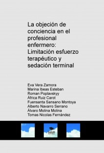 La objeción de conciencia en el profesional enfermero: limitación esfuerzo terapéutico y sedación terminal