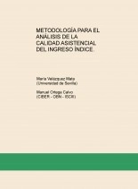 Libro METODOLOGÍA PARA EL ANÁLISIS DE LA CALIDAD ASISTENCIAL DEL INGRESO ÍNDICE., autor Manuel Ortega Calvo