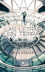 Libro Las letras sin tierra, autor Bela Góguer