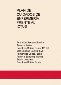 PLAN DE CUIDADOS DE ENFERMERÍA FRENTE AL ICTUS
