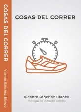 Libro Cosas del correr, autor Vicente Sánchez Blanco