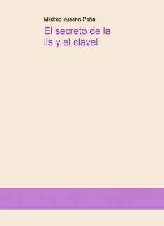 El secreto de la lis y el clavel