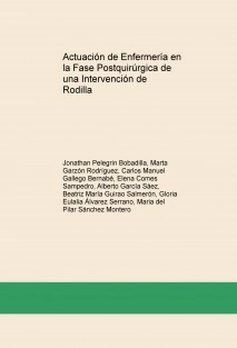 Actuación de Enfermería en la Fase Postquirúrgica de una Intervención de Rodilla