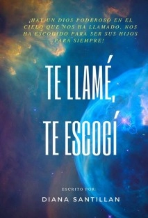 TE LLAME, TE ESCOGI