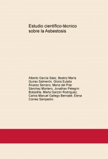 Estudio científico-técnico sobre la Asbestosis