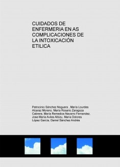 CUIDADOS DE ENFERMERIA EN AS COMPLICACIONES DE LA INTOXICACIÓN ETILICA
