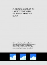 Libro PLAN DE CUIDADOS EN LA PROTESIS TOTAL DE RODILLA EN LA 3ª EDAD, autor lourdes79