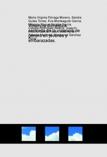 Violencia doméstica centrada en la violencia de género en jóvenes y embarazadas.