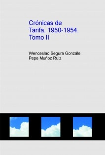Crónicas de Tarifa. 1950-1954. Tomo II