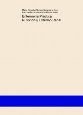 Enfermería Práctica: Nutrición y Enfermo Renal
