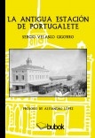 La antigua estación de Portugalete