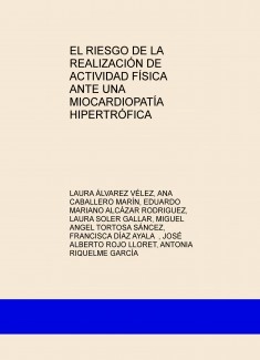 EL RIESGO DE LA REALIZACIÓN DE ACTIVIDAD FÍSICA ANTE UNA MIOCARDIOPATÍA HIPERTRÓFICA