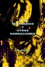Libro LOS TEMPLARIOS Y OTROS RELATOS, autor JOSE ARGANDA