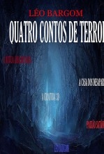 QUATRO CONTOS DE TERROR