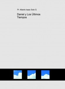 Daniel y Los Últimos Tiempos