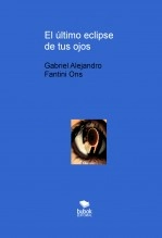 Libro El último eclipse de tus ojos, autor tercobarrial83