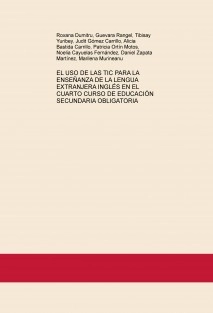 EL USO DE LAS TIC PARA LA ENSEÑANZA DE LA LENGUA EXTRANJERA INGLÉS EN EL CUARTO CURSO DE EDUCACIÓN SECUNDARIA OBLIGATORIA