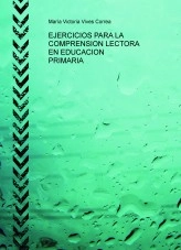 Libro EJERCICIOS PARA LA COMPRENSION LECTORA EN EDUCACION PRIMARIA, autor vivico