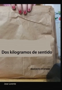 Dos Kilogramos de Sentido