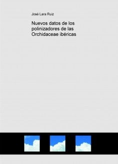 Nuevos datos de los polinizadores de las Orchidaceae ibéricas