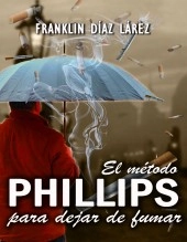 Libro El método PHILLIPS para dejar de fumar (Edición digital), autor Franklin Díaz
