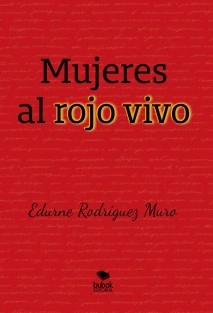 Mujeres al rojo vivo