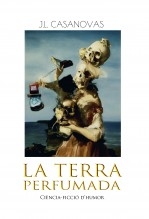 Libro LA TERRA PERFUMADA, autor Jose Luis Casanovas Olmos