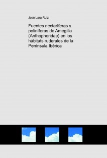 Fuentes nectaríferas y poliníferas de Amegilla (Anthophoridae) en los hábitats ruderales de la Península Ibérica