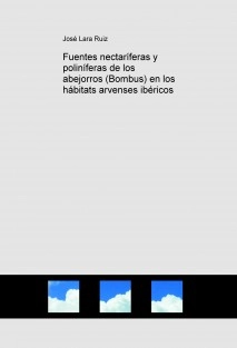 Fuentes nectaríferas y poliníferas de los abejorros (Bombus) en los hábitats arvenses ibéricos