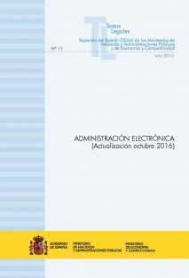 TEXTO LEGAL Nº 11/2016 "ADMINISTRACIÓN ELECTRÓNICA" (Actualización octubre 2016)