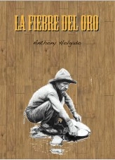 Libro La fiebre del oro, autor aholgado
