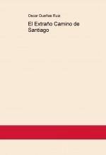 Libro El Extraño Camino de Santiago, autor Asociación de Antiguos Alumno 