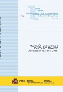 TEXTO LEGAL Nº 14/2016 "MEDIACIÓN DE SEGUROS Y REASEGUROS PRIVADOS" (Actualización noviembre 2016)