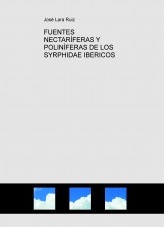 Libro FUENTES NECTARÍFERAS Y POLINÍFERAS DE LOS SYRPHIDAE IBERICOS, autor José Lara Ruiz