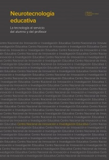 Neurotecnologia educativa. La tecnología al servicio del alumno y del profesor